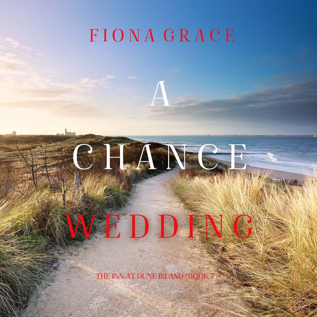 A Chance Wedding (The Inn at Dune IslandBook Seven)