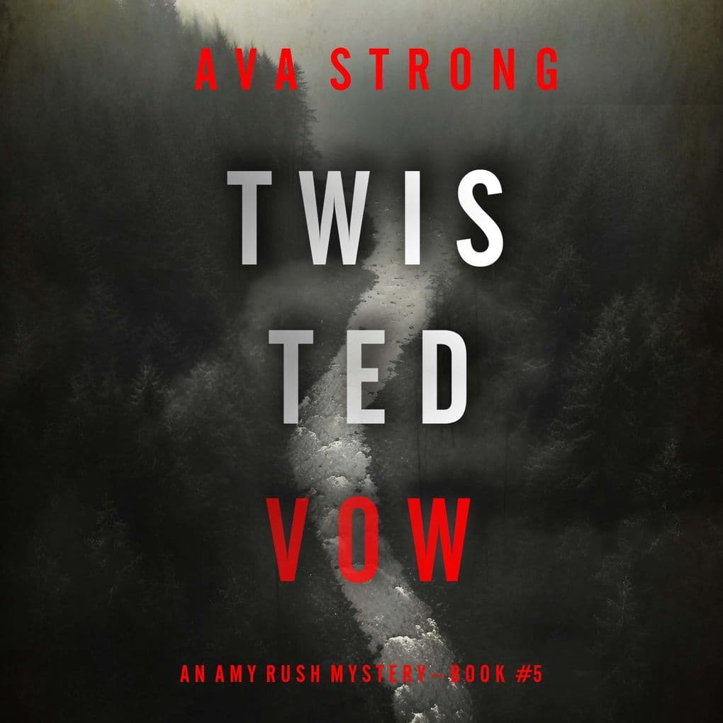 Twisted Vow (An Amy Rush Suspense ThrillerBook 5)