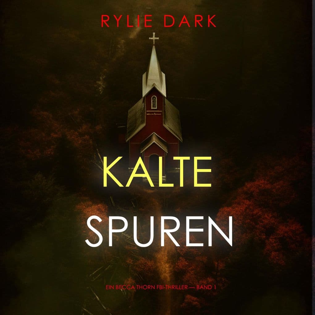 Kalte Spuren (Ein Becca Thorn FBI-Thriller Band 1)