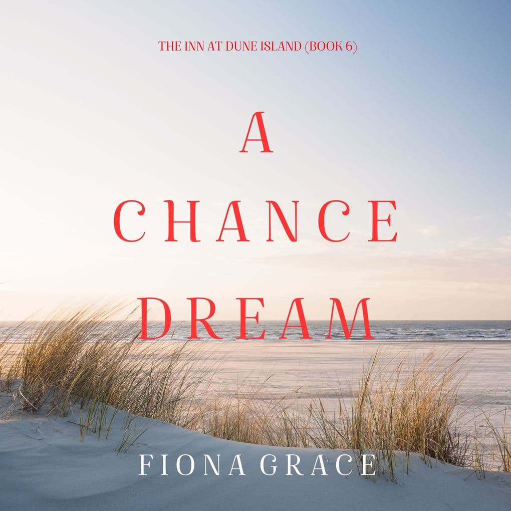 A Chance Dream (The Inn at Dune IslandBook Six)