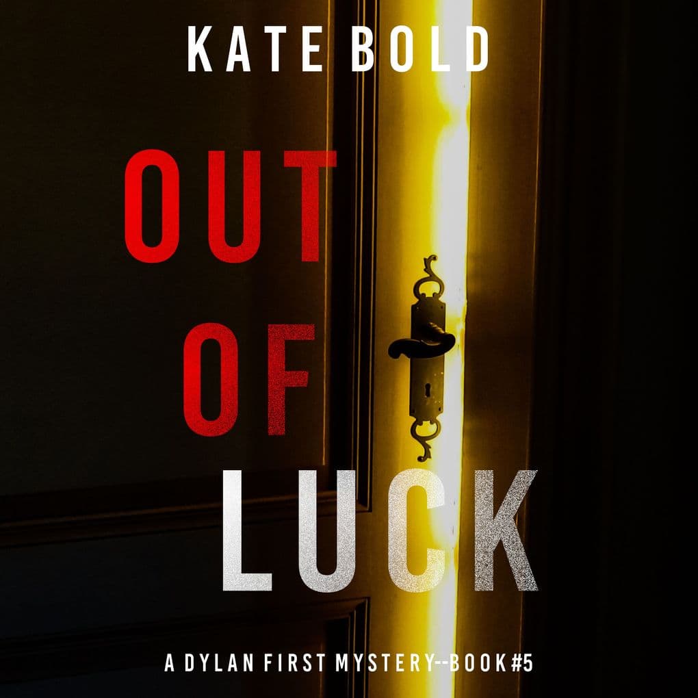 Out of Luck (A Dylan First FBI Suspense ThrillerBook Five)