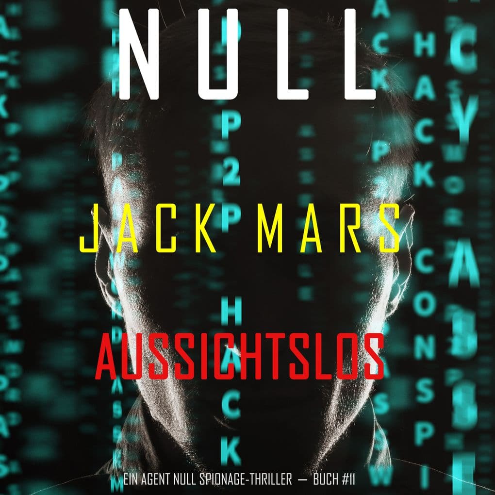 NullAussichtslos (Ein Agent Null Spionage-ThrillerBuch #11)