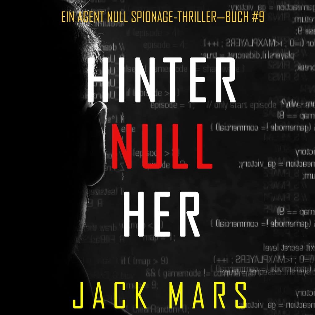 Hinter Null Her (Ein Agent Null Spionage-ThrillerBuch #9)