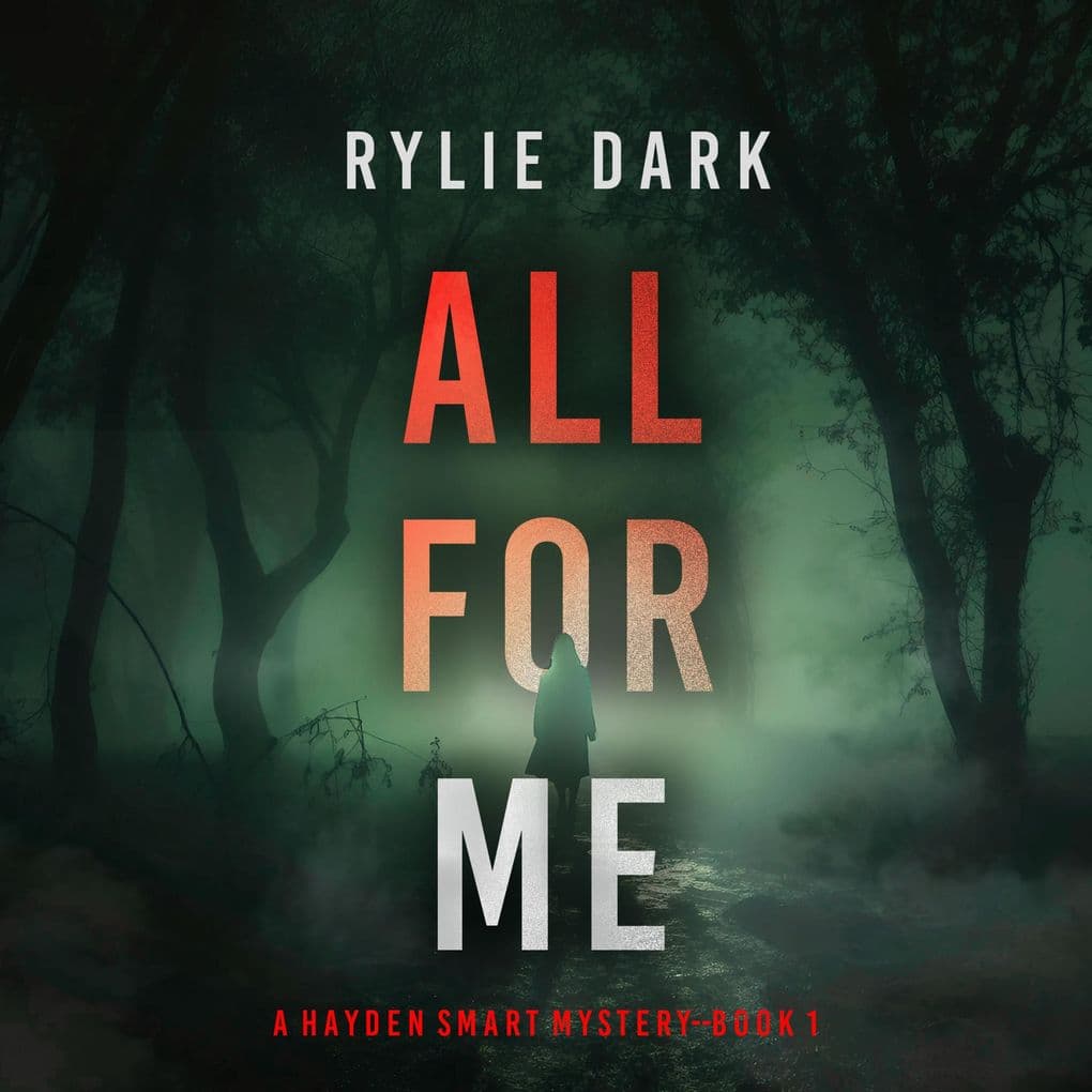 All For Me (A Hayden Smart FBI Suspense ThrillerBook 1)