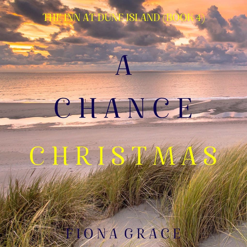 A Chance Christmas (The Inn at Dune IslandBook Four)