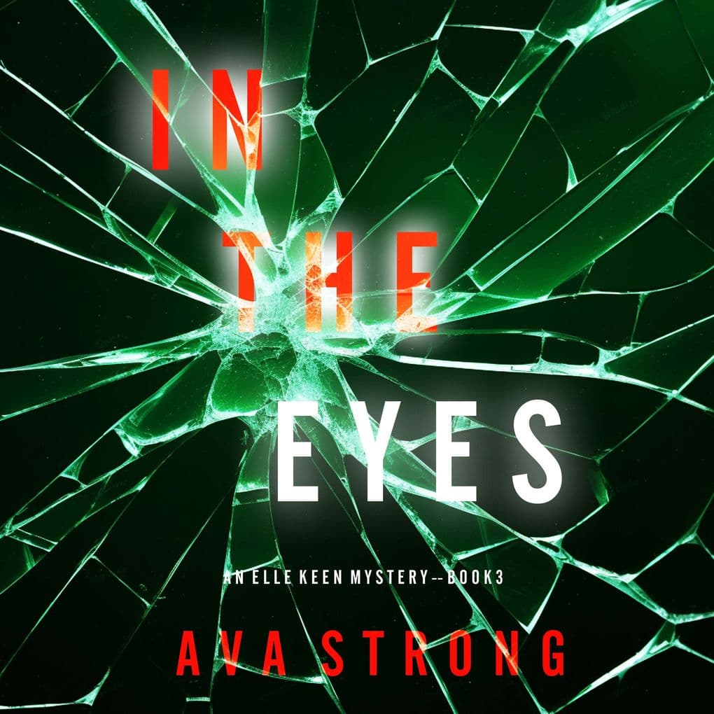 In The Eyes (An Elle Keen FBI Suspense ThrillerBook 3)