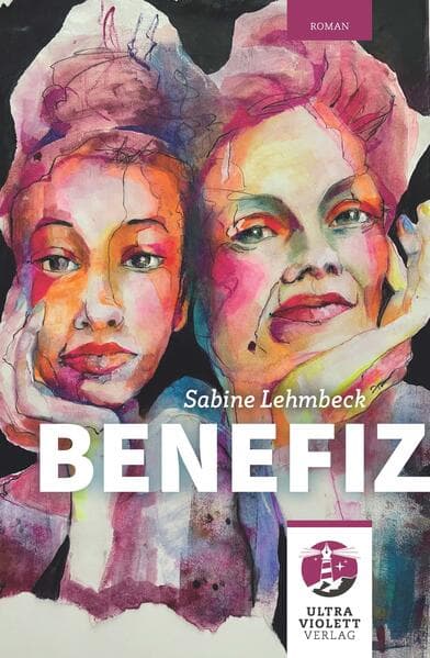 Benefiz. Ein Plädoyer für weibliche Solidarität