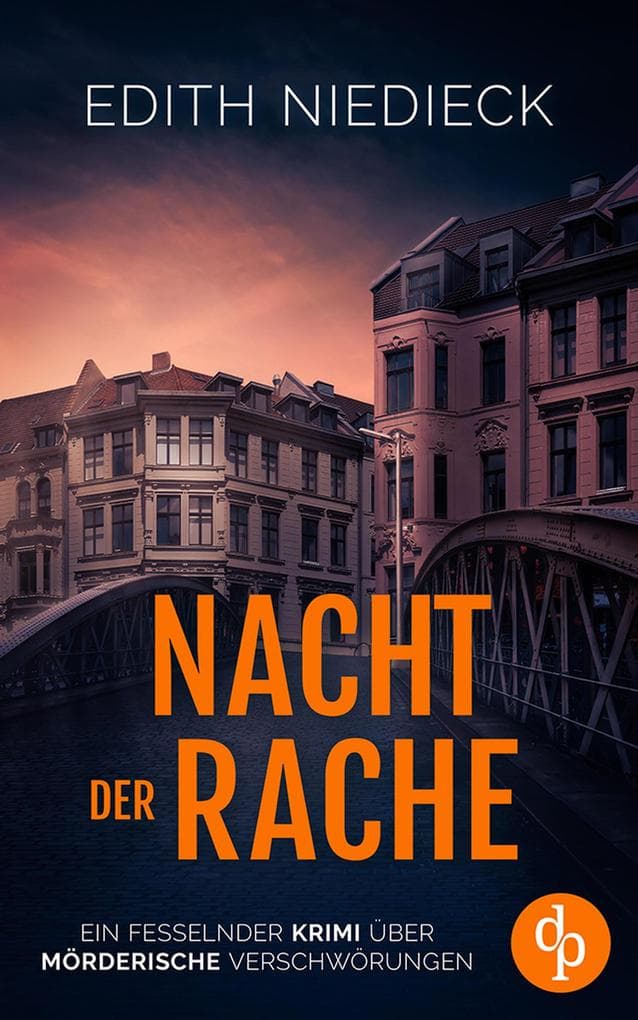 Nacht der Rache | Ein fesselnder Krimi über mörderische Verschwörungen