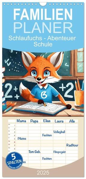 Familienplaner 2025 - Schlaufuchs - Abenteuer Schule mit 5 Spalten (Wandkalender, 21 x 45 cm) CALVENDO