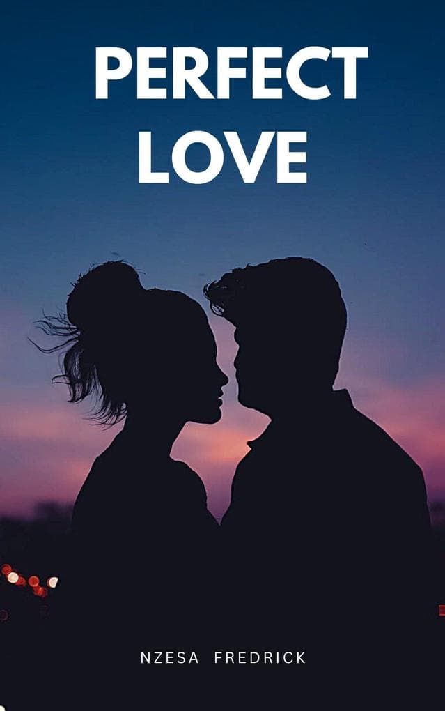 Perfect Love (Romance, #1)