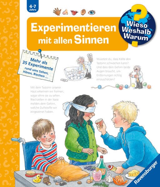 Wieso? Weshalb? Warum? Kernreihe (4-7 J.), Band 31 - Experimentieren mit allen Sinnen