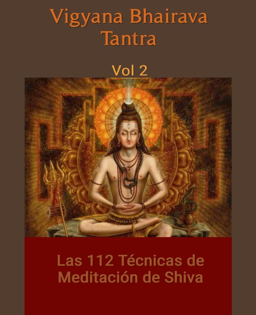 Vigyana Bhairava Tantra, Vol.2