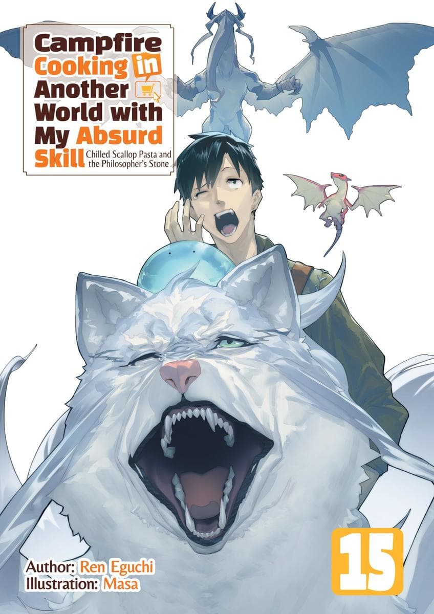Campfire Cooking in Another World with My Absurd Skill: Volume 15