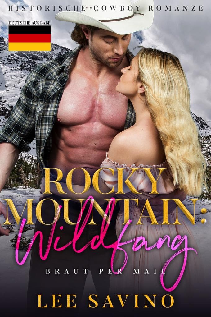Rocky Mountain: Wildfang (Braut Per Mail, #4)
