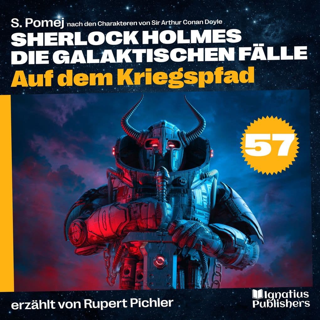 Auf dem Kriegspfad (Sherlock Holmes - Die galaktischen Fälle, Folge 57)