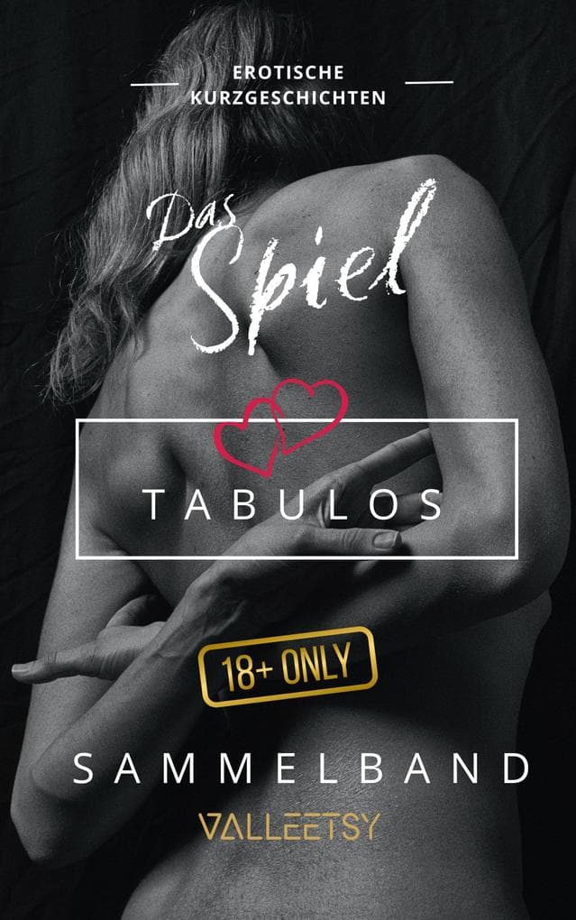 Das Spiel | Tabulos | Sammelband (Erotik Bücher für Frauen und Männer, #3)