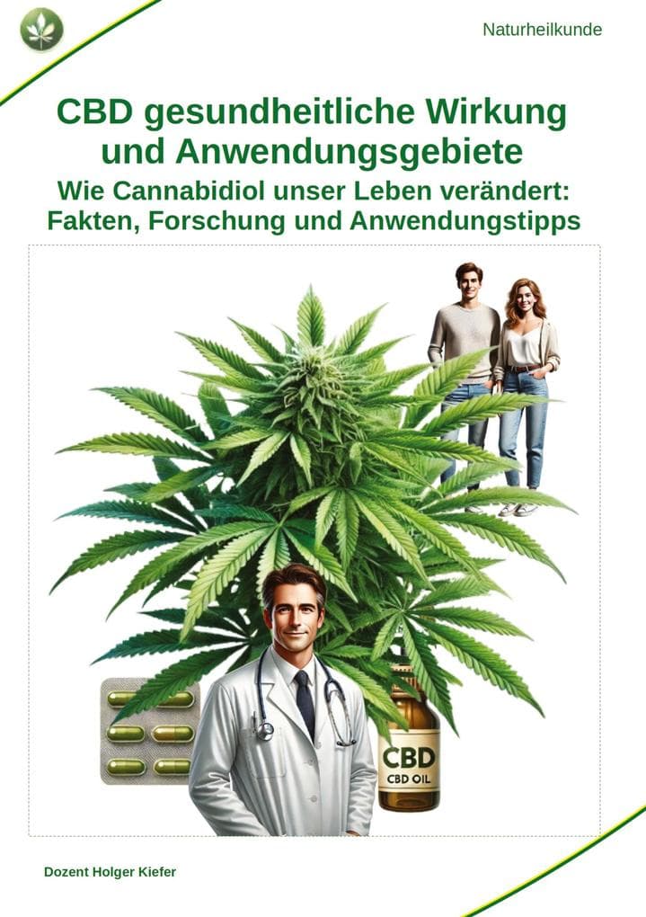 CBD gesundheitliche Wirkung und Anwendungsgebiete