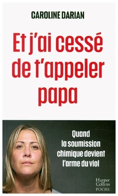 Et j'ai cessé de t'appeler Papa