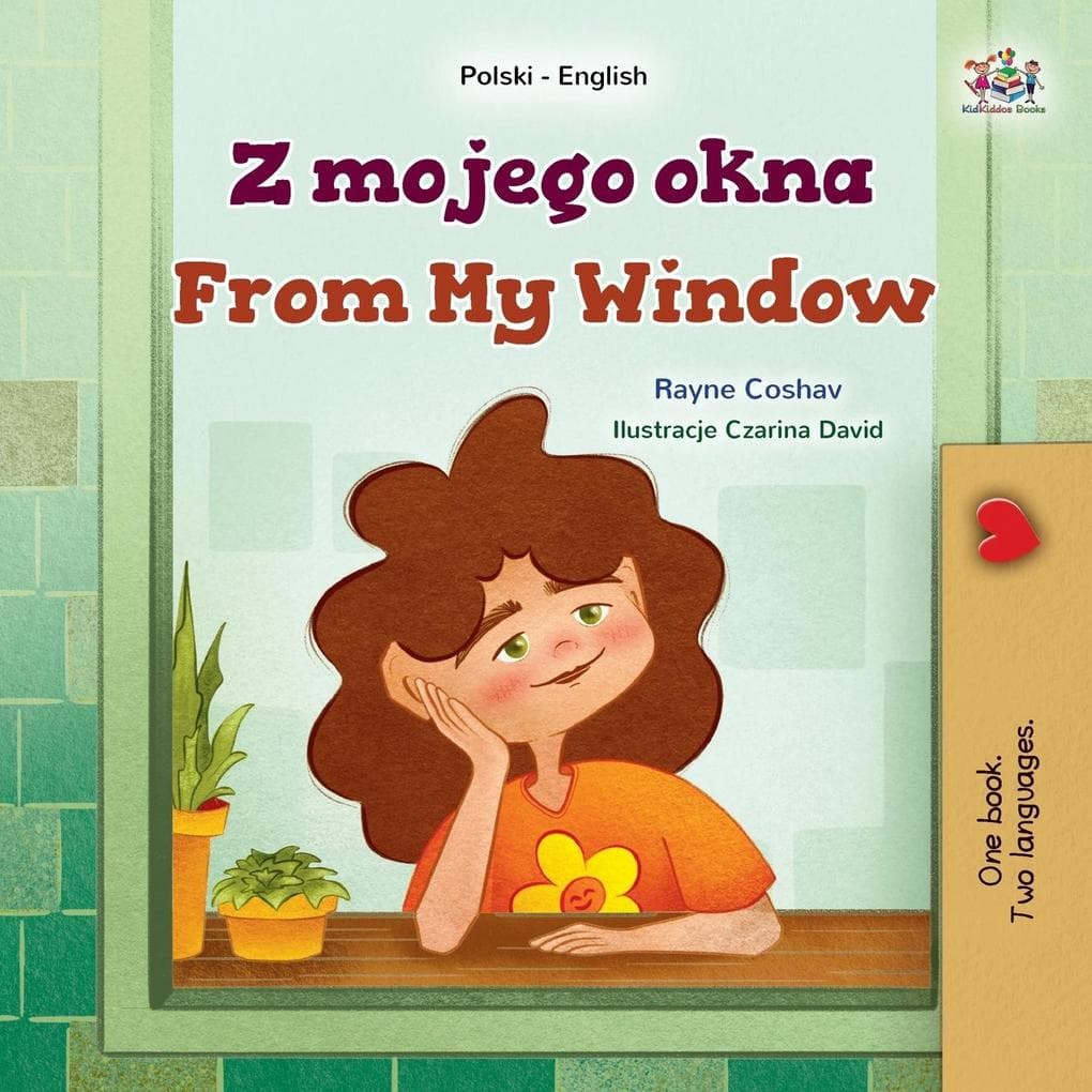 From My Window (Polish English Bilingual Kids Book)