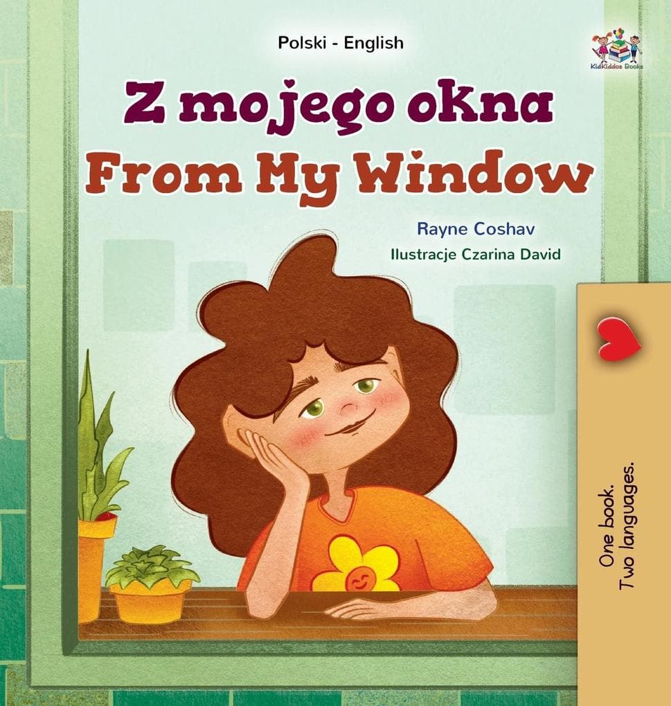 From My Window (Polish English Bilingual Kids Book)