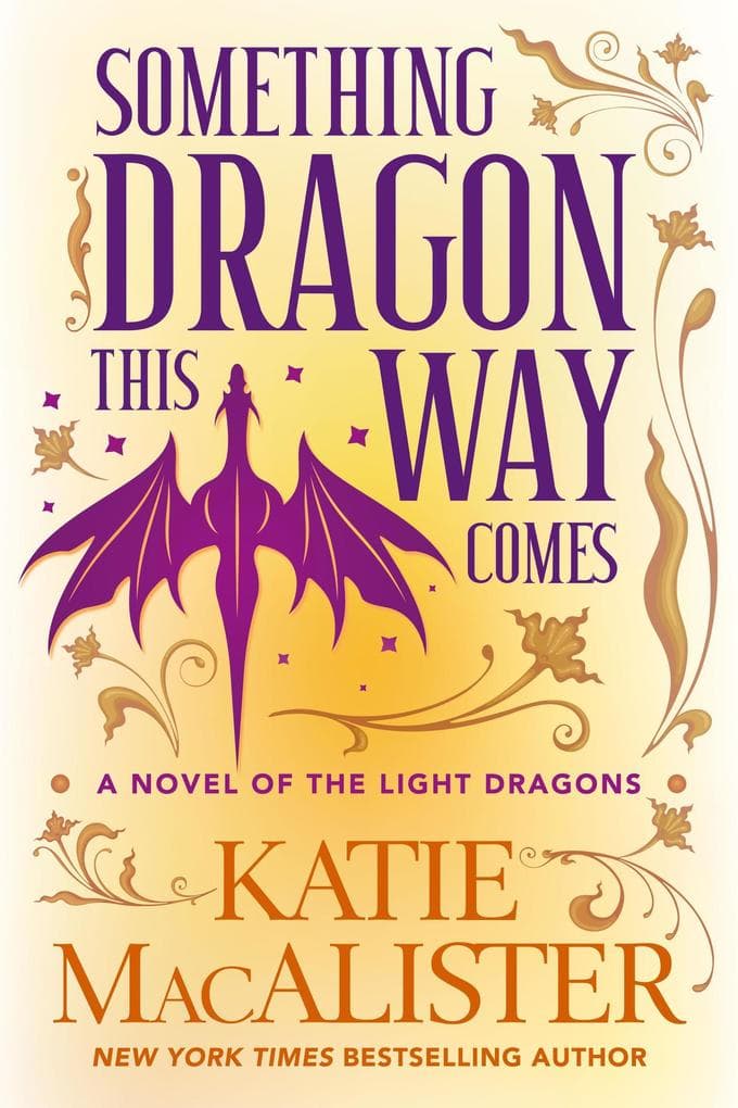 Something Dragon This Way Comes (Light Dragons Series, #3)