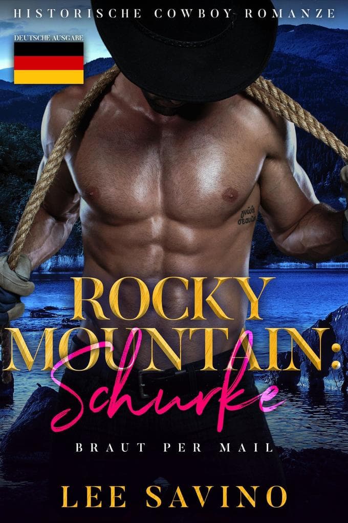 Rocky Mountain: Schurke (Braut Per Mail, #5)