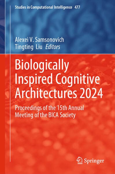Biologically Inspired Cognitive Architectures 2024
