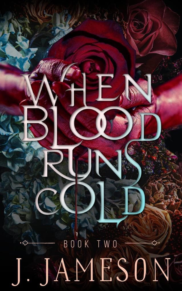 When Blood Runs Cold (The Butcher's Daughter Trilogy, #2)