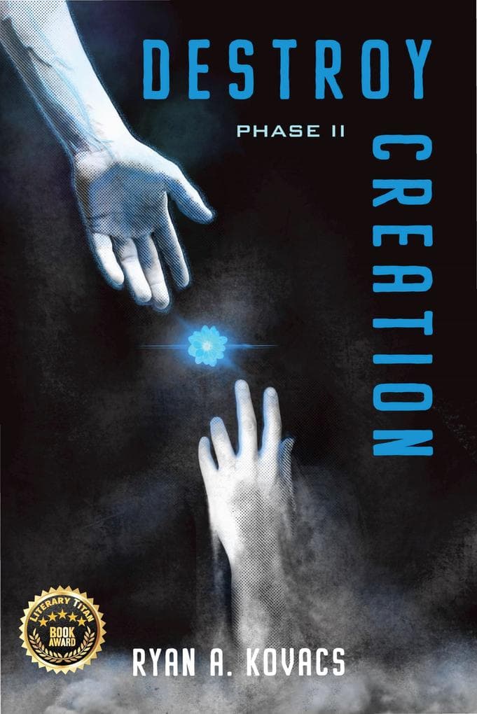 Destroy Creation: Phase II (The Destruction Series, #2)