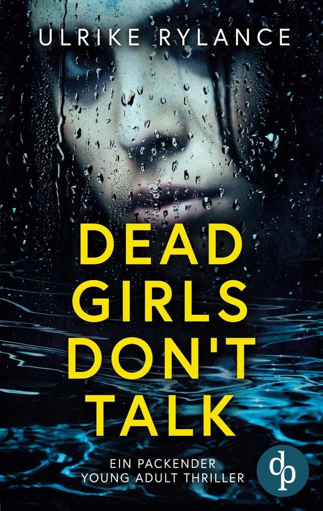 Dead Girls Don't Talk | Ein packender Young Adult Thriller