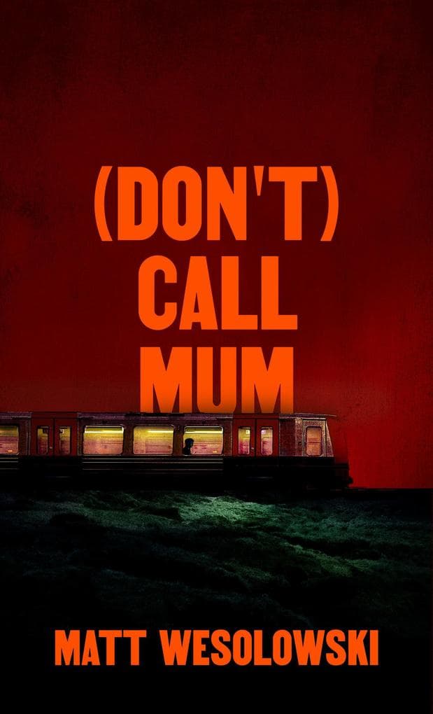 (Don't) Call Mum (The Northern Weird Project)