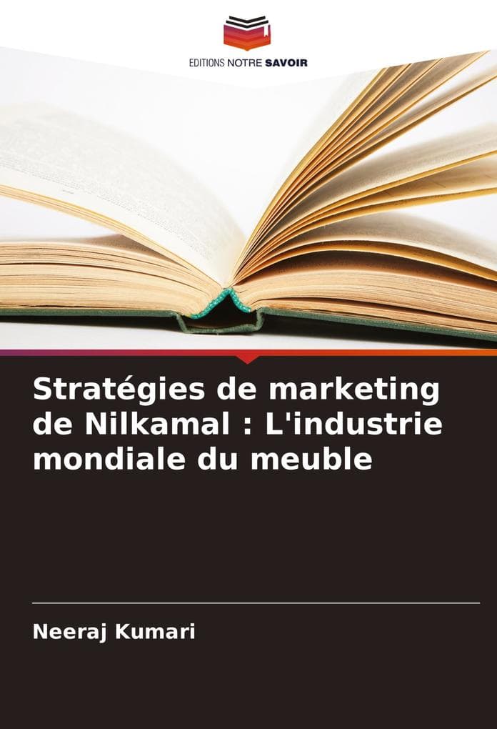 Stratégies de marketing de Nilkamal : L'industrie mondiale du meuble