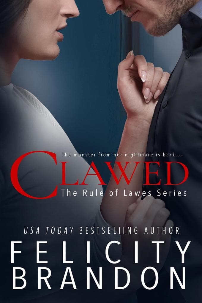 Clawed (The Rule of Lawes, #3)
