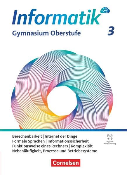 Informatik Band 3 - gymnasiale Oberstufe - Allgemeine Ausgabe - Schulbuch
