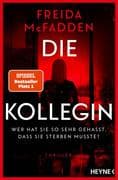 Die Kollegin - Wer hat sie so sehr gehasst, dass sie sterben musste?