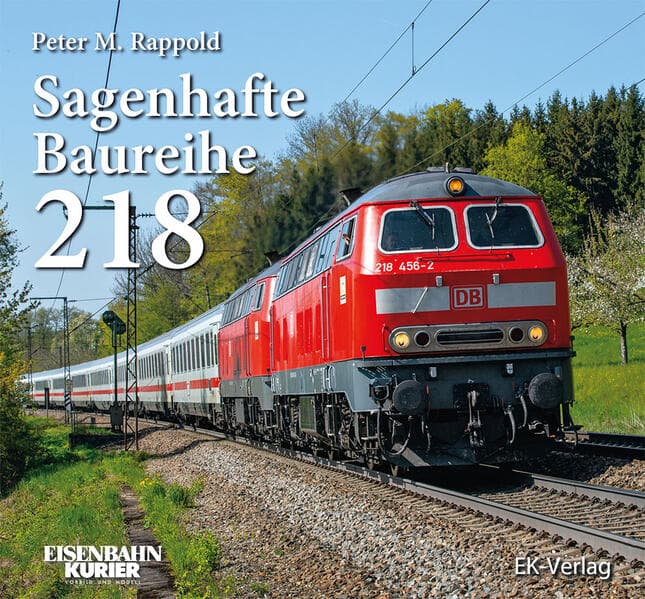 Sagenhafte Baureihe 218