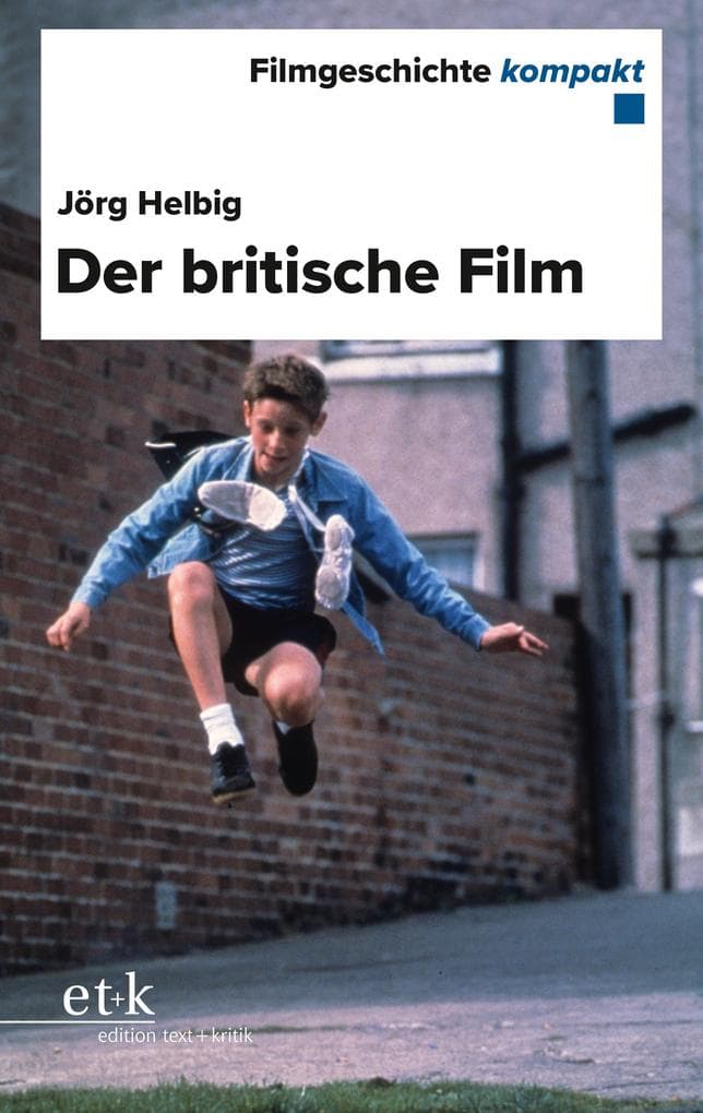 Filmgeschichte kompakt - Der britische Film