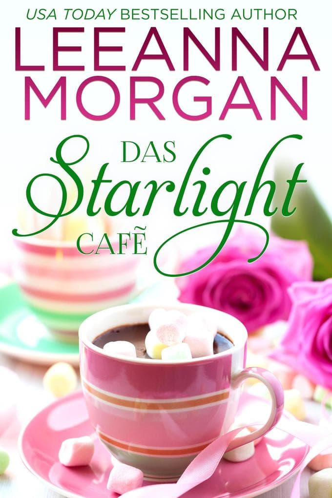 Das Starlight Café: Eine Kleinstadt Love Story (Die Cottages in der Anchor Lane, #2)