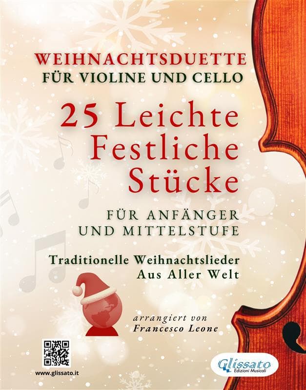 Weihnachtsduette für Violine und Cello - 25 Leichte Festliche Stücke für Anfänger und Mittelstufe
