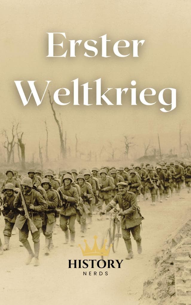 Erster Weltkrieg (Weltenbrand: Die großen Konflikte, #1)