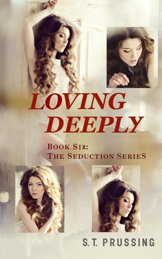 Loving Deeply (Seduction, #6)