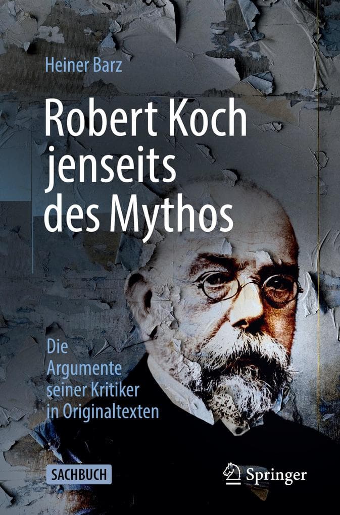 Robert Koch jenseits des Mythos