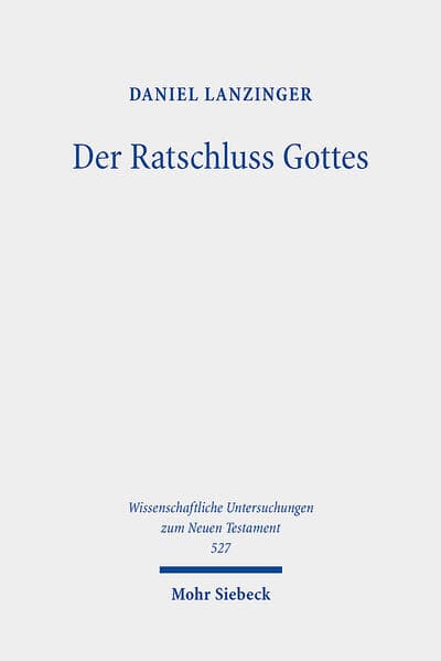 Der Ratschluss Gottes