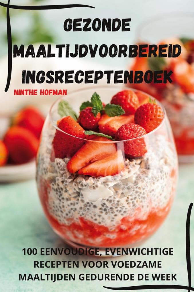 GEZONDE MAALTIJDVOORBEREID INGSRECEPTENBOEK