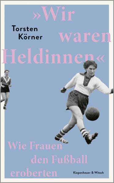 'Wir waren Heldinnen'