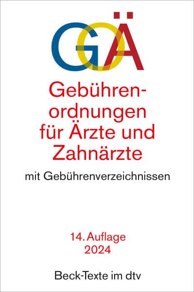 Gebührenordnungen für Ärzte und Zahnärzte. GOÄ
