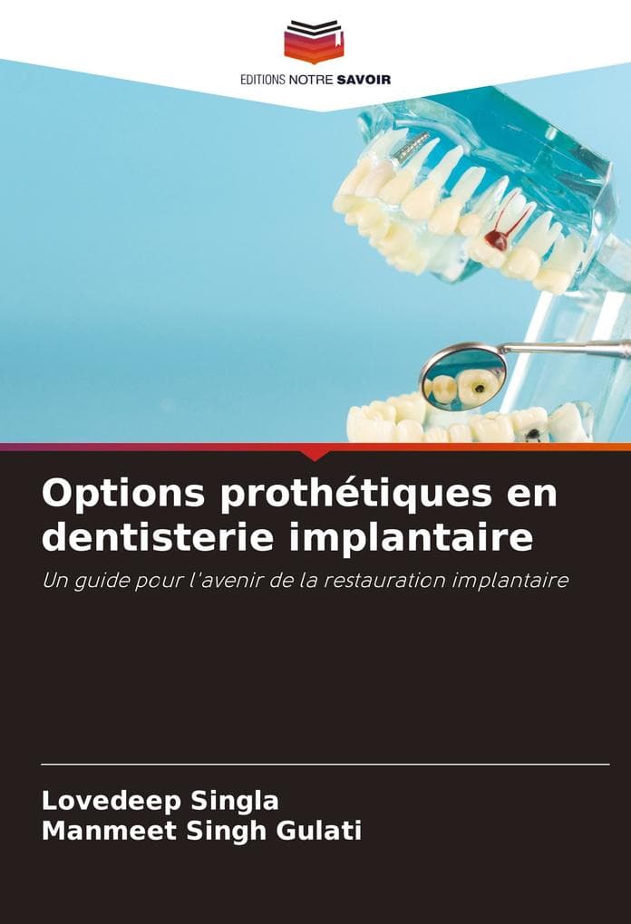 Options prothétiques en dentisterie implantaire