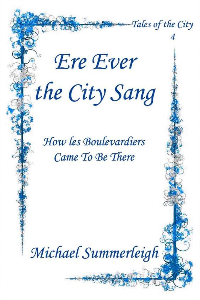 Ere Ever the City Sang (Tales of the City, #4)