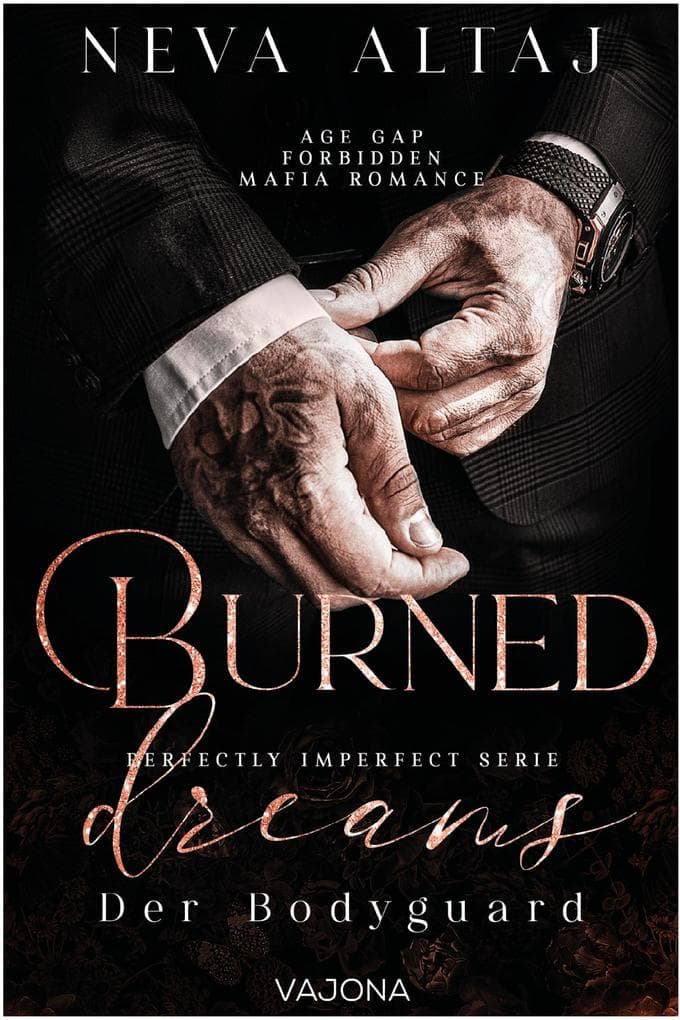 Burned Dreams - Der Bodyguard(Perfectly Imperfect Serie 7)