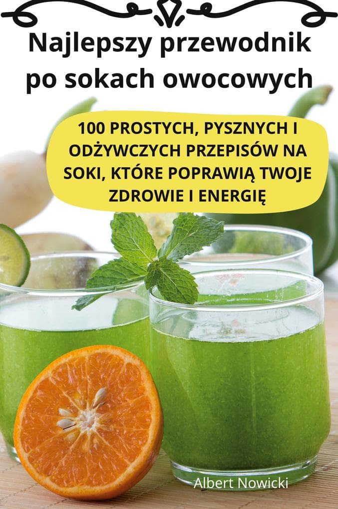Najlepszy przewodnik po sokach owocowych